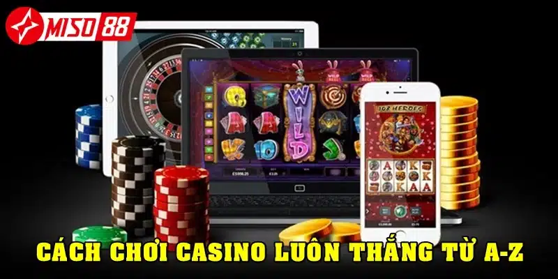 Luôn tập trung kiểm soát cảm xúc của mình khi chơi casino